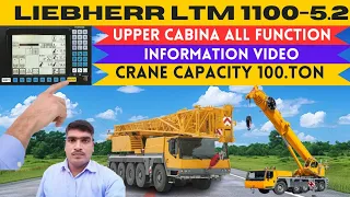 LIEBHERR LTM 1100-5.2 Upper Cabina All function information Video Crane Capacity 100 Ton