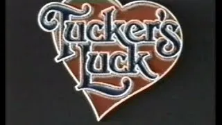 Tuckers Luck  ,Season 1 Episode 1