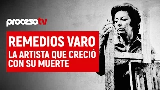 Proceso TV - Remedios Varo, la artista que creció con su muerte