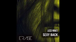 LUCCI MINATI: 'SEXY BACK '