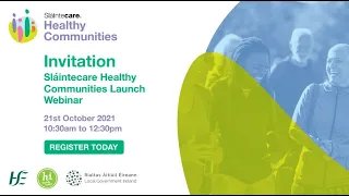 Sláintecare Healthy Communities Launch Webinar