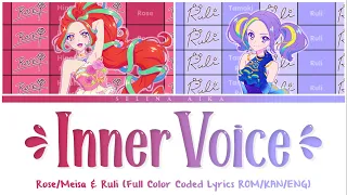 Inner Voice || Rose/Meisa & Ruli || Aikatsu Planet Full Lyrics ROM/KAN/ENG [CC]