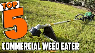 Best Commercial Weed Eater In 2023 - Top 5 Commercial Weed Eaters Review