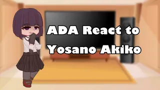 ADA React To Yosano Akiko | Part 1/? | BSD | NO SHIPS | Juicy_Fruuit