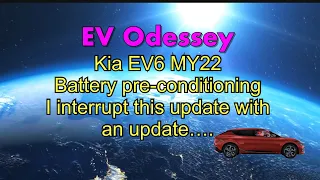 Update on Kia EV6 MY22 Battery pre-conditioning news ** updated👇**