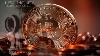 LISA - MONEY (Findike Techno Edit)