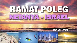 Ramat Poleg, Netanya ISRAEL 2022