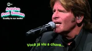 HAVE YOU EVER SEEN THE RAIN? (JOHN FOGERTY) - LEGENDADO - HD