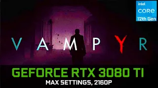 Vampyr | RTX 3080 Ti | 2160p, Max settings