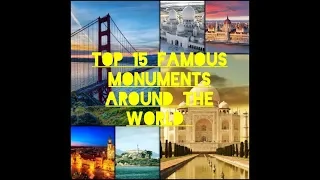 Top 15 Famous Monuments Around The World || Landmarks || Amazing Architecture