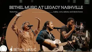 Bethel Music (Feat. Dante Bowe, Cory Asbury and Kalley) | Live at Legacy Nashville