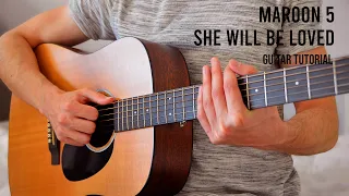 Maroon 5 – She Will Be Loved EASY Guitar Tutorial Witth Chords / Lyrics