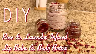 DIY Rose & Lavender Infused Lip Balm & Body Butter | Step-by-step Tutorial 🥀