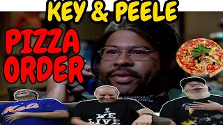 KEY & PEELE | Pizza Order | REACTION