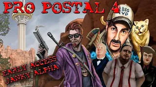 ПРО POSTAL 4 - Кривая Альфа в Раннем Доступе