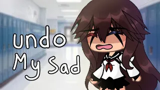 Undo my sad || Gacha trend? || NOT OG!