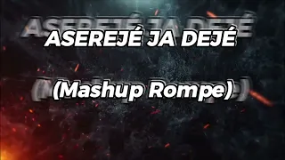 Young Aserejé Ja Dejé (Mashup Rompe) -Dj Pana - 2023