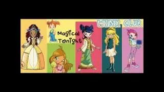 Winx Club - Magical Tonight w/lyrics