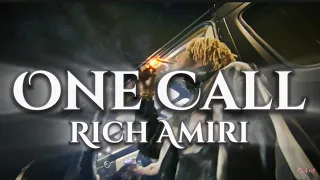 One Call - Rich Amiri (lyrics)