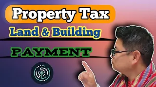 Property tax online payment I Land Tax I Building Tax I Bhutan
