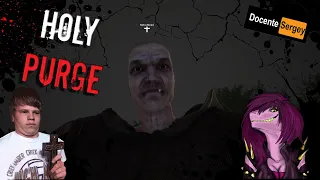 HOLY PURGE - ОЧЕНЬ СТРАШНЫЙ ХОРРОР КООП ! КАК ПРОЙТИ ИГРУ !?