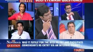 The Newshour Debate: BCCI eyewash questioned (Part 1)