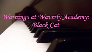 Warnings at Waverly Academy: Black Cat
