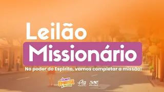 Leilão Missionário | PIB do Parque São Paulo | No Poder do Espírito Vamos Completar a Missão!