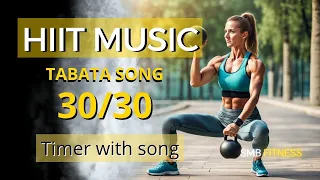 Hiit music 30/30 ‐ Tabata workout music 30 30