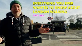 London Walking Massive Q&A: best pubs, favourite places & more (4K)