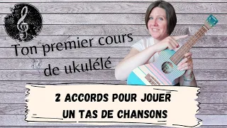 Joue au moins 35 chansons enfantines au ukulele en apprenant seulement 2 accords!