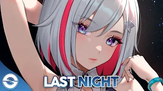 Nightcore - Last Night (Lyrics)