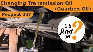 Changing Transmission Oil (Gearbox Oil) - Peugeot 307