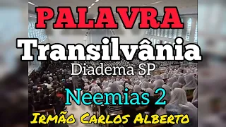 PALAVRA DE DEUS Neemias 2 CCB Transilvânia Diadema SP irmão Carlos Alberto