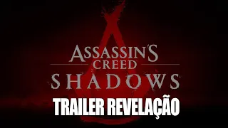 IMPACTANTE - Assassin's Creed Shadows: Trailer Cinemático Oficial da Estreia Mundial