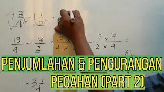 Penjumlahan dan Pengurangan Pecahan Part 2