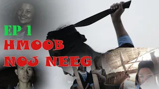 Hmoob Noj Neeg ( EP 1 ) by Dab Neeg Channel