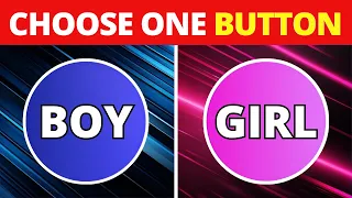 Choose One Button!😱 Boy or Girl Edition 🔵🔴