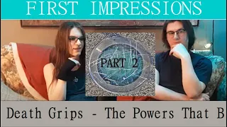 Death Grips - The Powers That B (FIRST REACTION) | Part 2