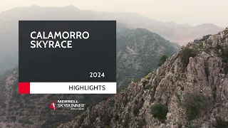 CALAMORRO SKYRACE 2024 - HIGHLIGHTS💥 / MSWS24 - Skyrunning