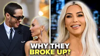Why Kim Kardashian & Pete Davidson Broke Up??