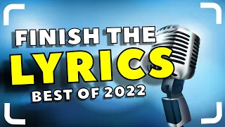 Finish The Lyrics Challenge | Most Popular Songs of 2022 | MUSIC QUIZ