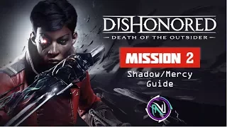 Dishonored - Death of the Outsider - [Ghost + Clean Hands] Guide - Mission #2 "Follow the Ink"