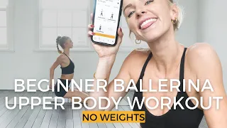 BEGINNER POSTURE & UPPER BODY WORKOUT (no weights) | Train Like a Ballerina