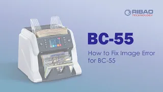 How to Fix Image Error on Ribao BC55 Money Counter?