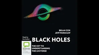 Black Holes by Brian Cox and Jeff Forshaw eAudio  #eaudiobooks #briancox