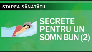 Starea Sănătății: Secrete pentru un somn bun (II)