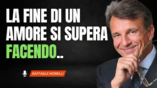 Superare la FINE di un amore- Raffaele Morelli
