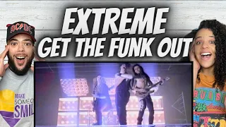 EPIC!| FIRST TIME HEARING Extreme -  Get The Funk Out REACTION
