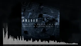 Halsey / Nine Inch Nails - I am not a woman, i'm a god (Manuel-M Closer remix)